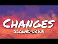 Hayd - Changes (Slowed Down)