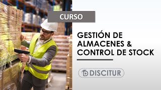 Curso Gestión de Almacenes y Control De Stock