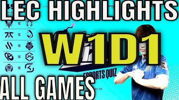 LEC Highlights Week 1 Day 1 ALL GAMES | LEC Spring W1D1