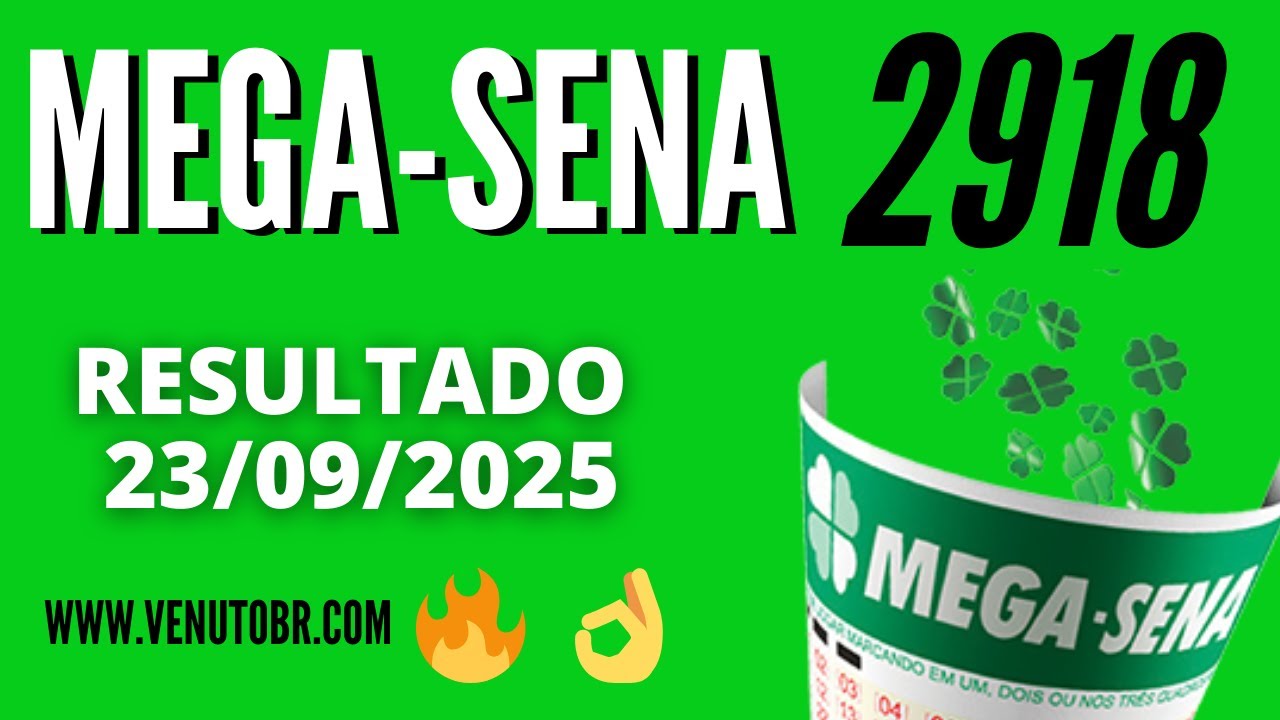 🍀 Resultado Mega-Sena 2918