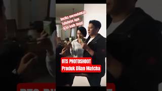 Dilan matcha #bts #arielnoah #ariel #dilan #dilanitb1997 #ancika #nikenanjani #photoshoot