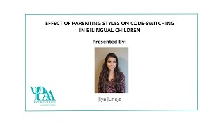 Effect of Parenting Styles on Code-Switching in Bilingual Children