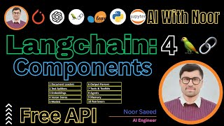 LangChain Core Components Explained | Generative AI Tutorial with LangChain | Video 4