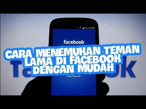 Video: Cara Mencari Rakan Lama