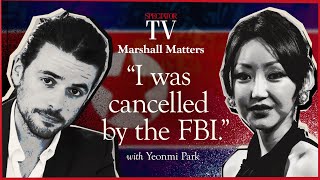 'I was cancelled by the FBI' Yeonmi Park | SpectatorTV