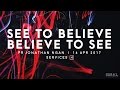 See to believe believe to see  pr jonathan ngan  16 april 2017