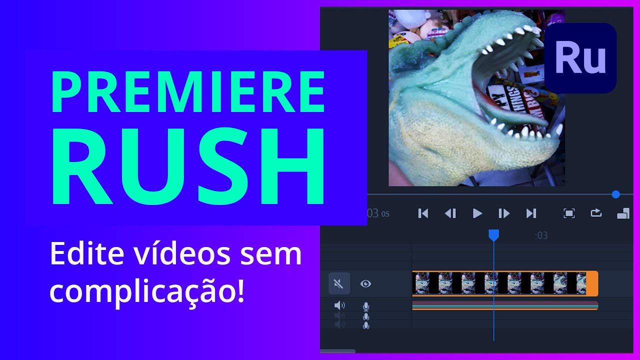 O que é e como usar o Premiere Rush  Edição de vídeo rápido e fácil 