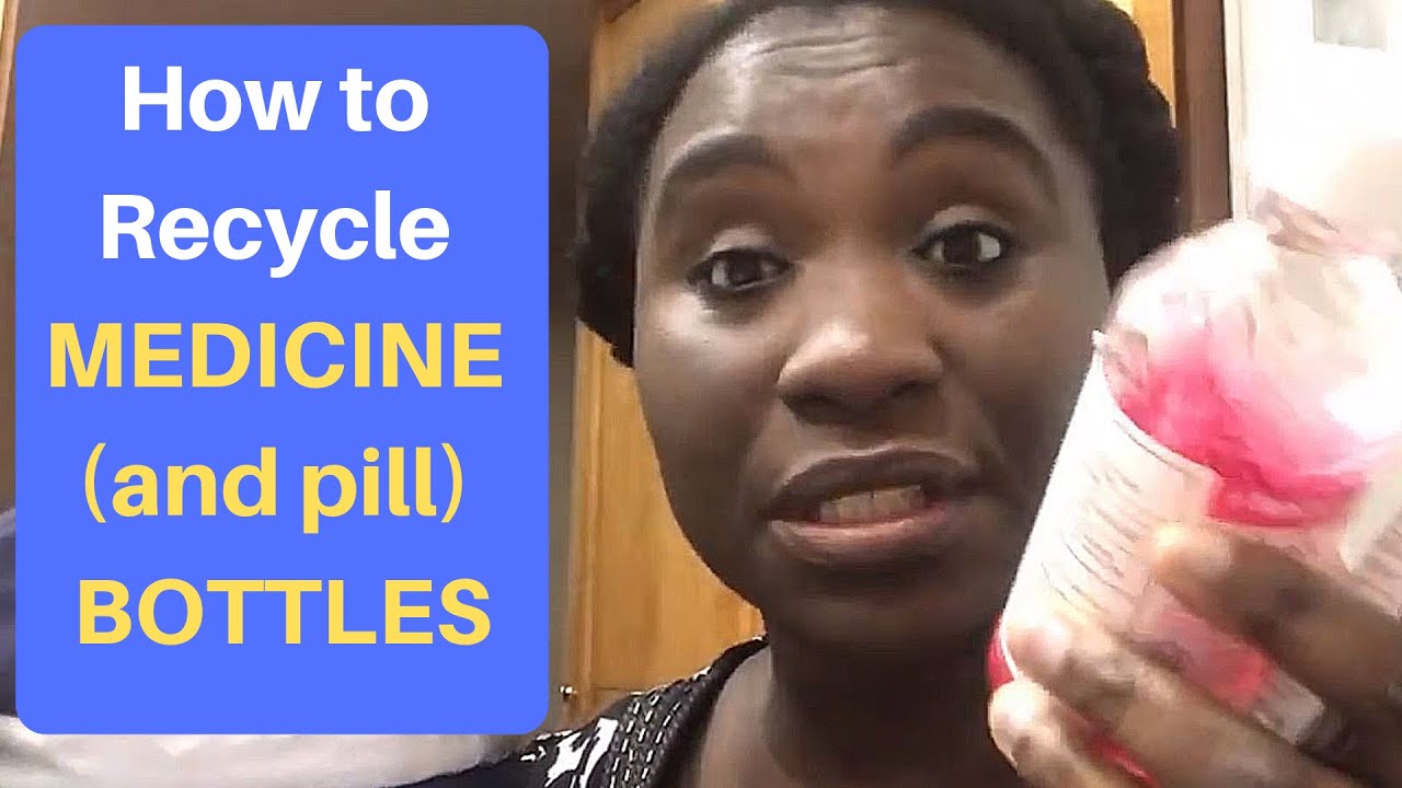 How to Recycle Medicine (and Pill) Bottles YouTube
