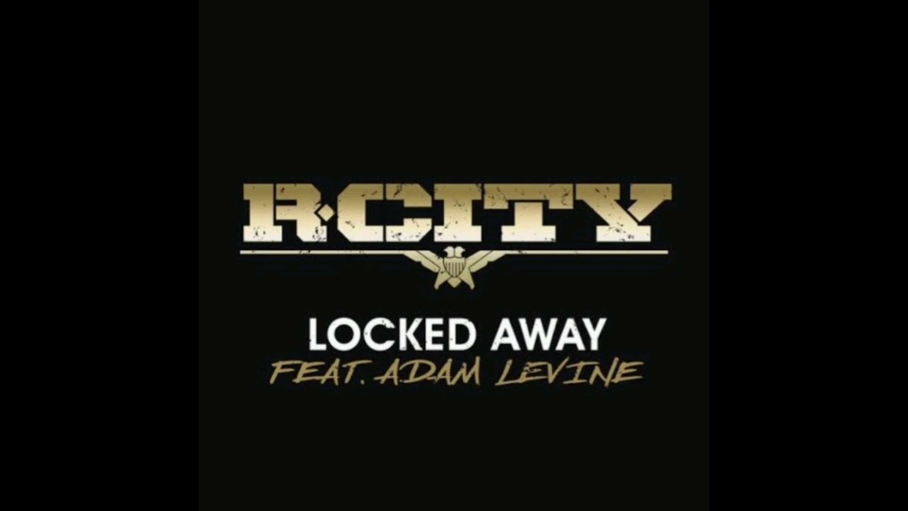 R. City - Locked Away (ft. Adam Levine) (Extended)
