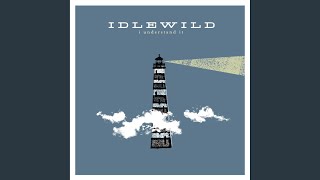 Video thumbnail of "Idlewild - Love Steals Us from Loneliness (Acoustic)"