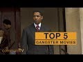 TOP 5: Gangster Movies