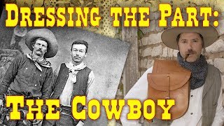 Dressing the Part: The Cowboy