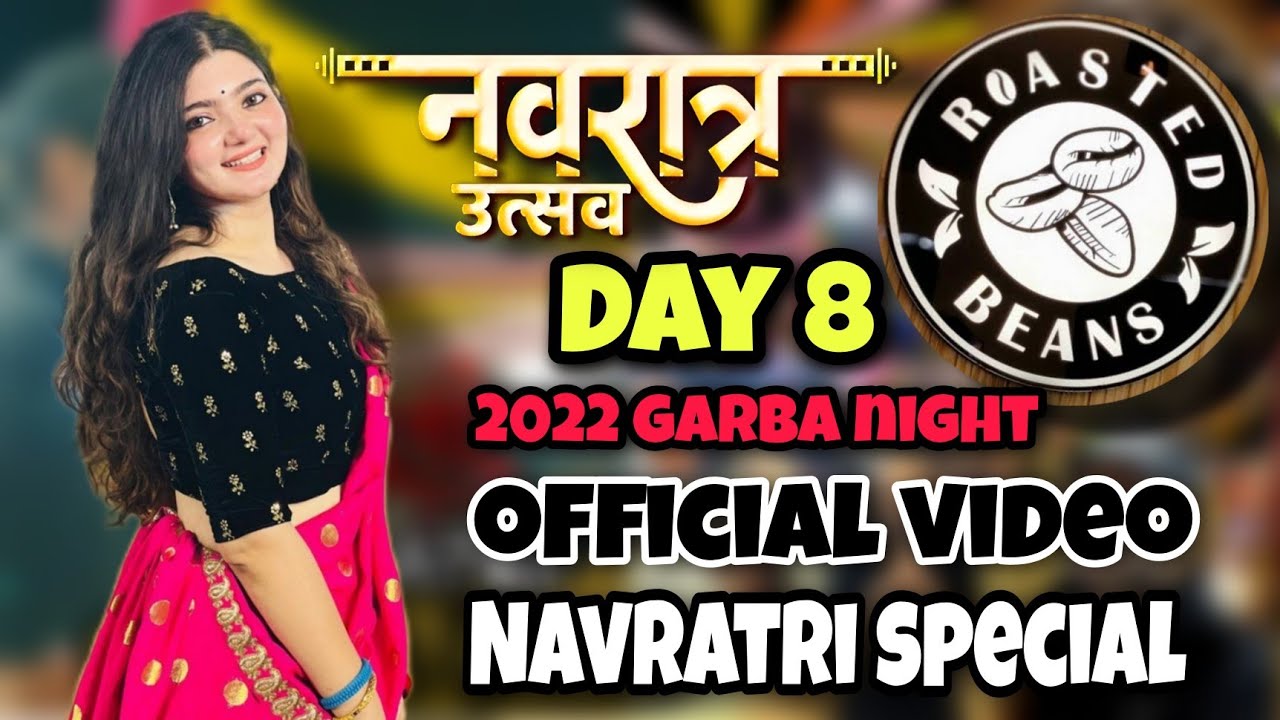 Navratri Special Vlog Roasted Beans Cafe Ahmedabad नवर त र 22 Day 8 Navmi Pooja Youtube Navratri Special Vlog Roasted Beans Cafe Ahmedabad नवर त र 22 Day 8 Navmi Pooja Youtube