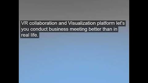 VR collaboration and Visualization platform