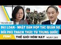 Tin thế giới 28/8, Đài Loan - Nhật thảo luận hợp tác quân sự đối phó thách thức từ Trung Quốc, FBNC