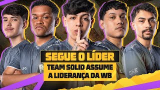 TEAM SOLID ASSUME A LIDERENÇA DA WB! FLUXO CAI PRA SEGUNDO | MELHORES MOMENTOS RODADA 9 #FFWSBR