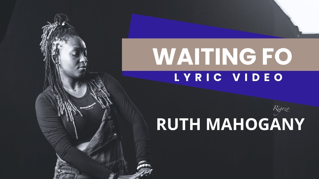 Ruth Mahogany - Waiting Fo | Visualizer