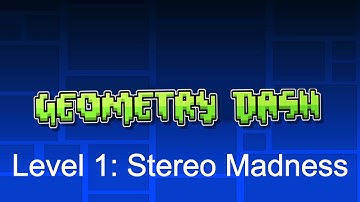 GEOMETRY DASH SOUNDTRACK - LEVEL 1: STEREO MADNESS