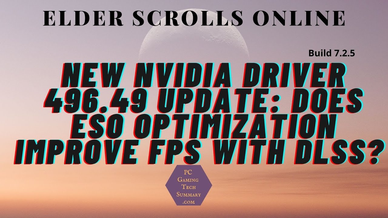 ESO NVIDIA Driver Optimized for The Elder Scrolls Online with DLSS ...