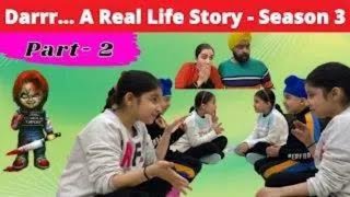 Darrr...rrr A Real Life Story - Season 3 - Part 2 _ Ramneek Singh 1313 _ RS 1313 VLOGS