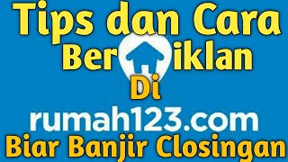 !!.MAU BANJIR CLOSINGAN TIAP BULAN NYA DI RUMAH123.COM ?.. IKUTI TIPS DAN CARA NYA PADA VIDEO INI... screenshot 5