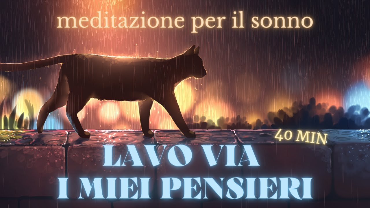Dormire con la Pioggia - Meditazione Guidata per il sonno - YouTube