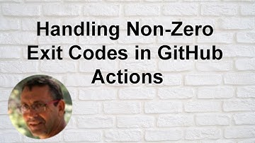 Handling Non-Zero Exit Codes in GitHub Actions