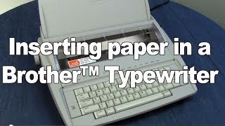 Inserting Paper into Brother Typewriters