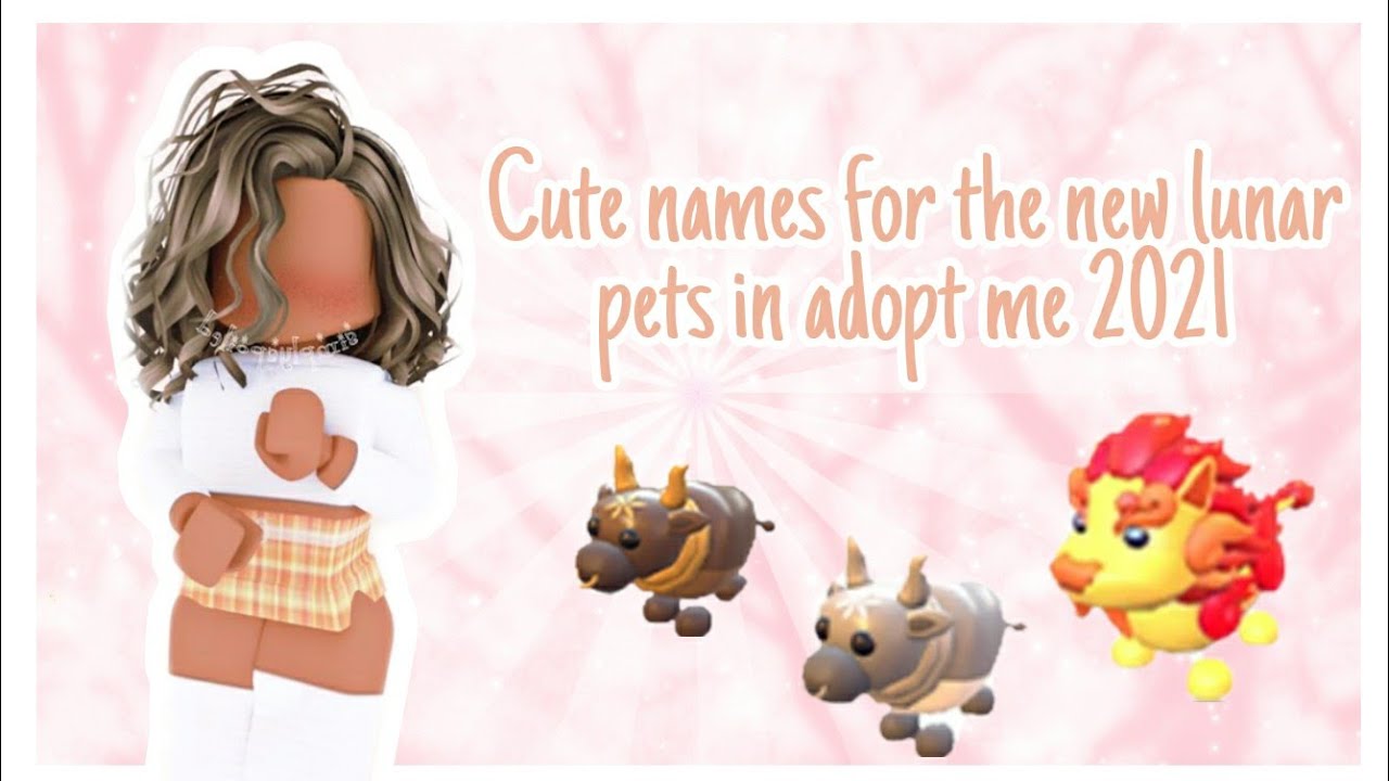 ☆CUTE NAMES FOR THE NEW *LUNAR* PETS IN ADOPT ME!