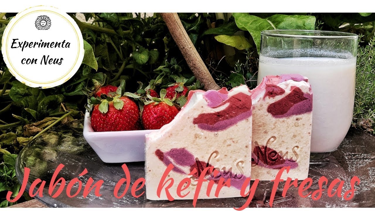 Jabón de kéfir y fresas. Tutorial