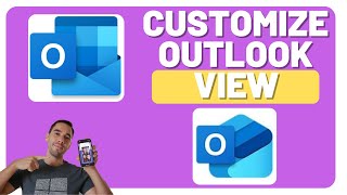 how to customize and change microsoft outlook view