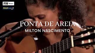 Ponta de areia - Milton Nascimento &amp; Badi Assad