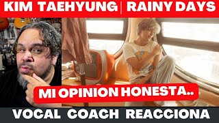 V Rainy Days | VOCAL COACH REACCIONA! #rainydays #v #kimtaehyung