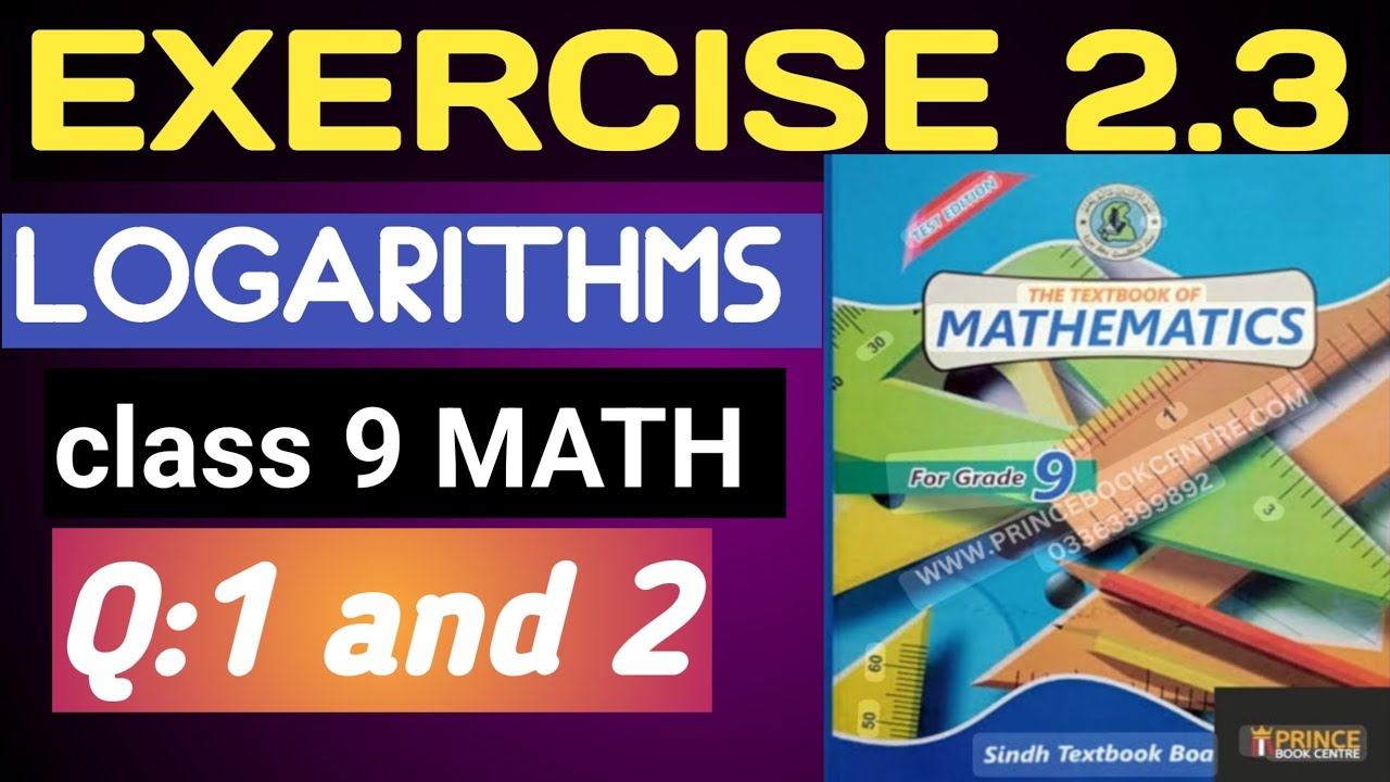 Exercise 2.3 Question no 1 and 2 | class 9 MATH new book | Logarithms ...