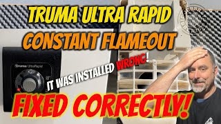 TRUMA Ultra Rapid  FLAME OUT Problem solved PROPERLY!