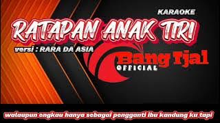 RATAPAN ANAK TIRI | Karaoke versi : RARA DA ASIA