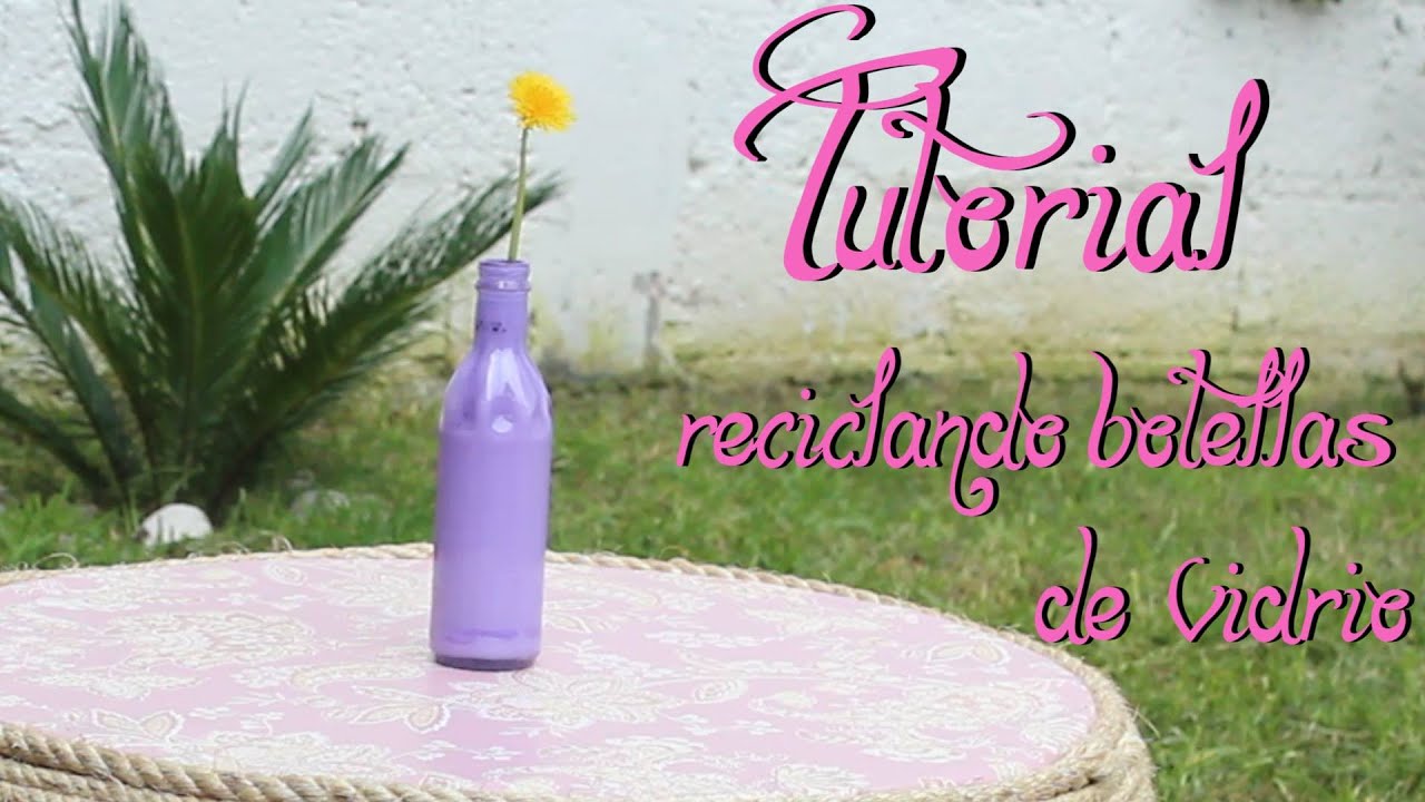 Como Decorar Botellas De Vidrio Para Floreros Como Decorar Botellas De Vidrio Para Floreros