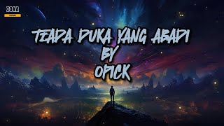 OPICK - TIADA DUKA YG ABADI //LIRIK LAGU // RELIGI