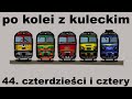 Po kolei z Kuleckim - Odcinek 44 - Czterdzieści i cztery