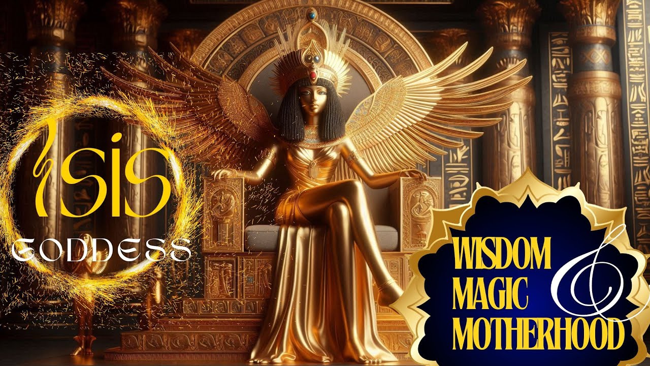 All that is Isis (Aset): The Egyptian goddess of Magic, Healing, and Motherhood