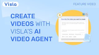 Create Videos Instantly With Vislas Ai Video Agent