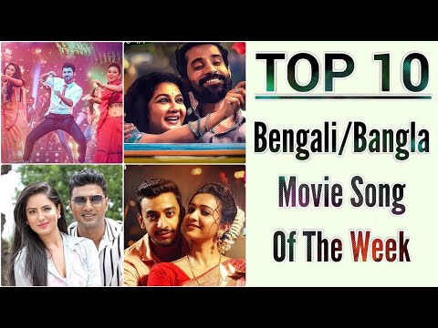 top-10-bengali/bangla-movie-song-of-the-week-|-27-september-2018-|-tollywood-|-dhallywood-|-new-song