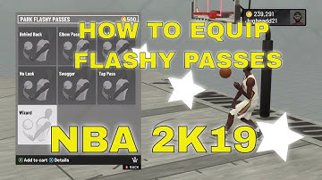How to Equip Flashy Passes in NBA 2K19