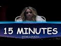 Demi Lovato 15 Minutes Lyrics mp3