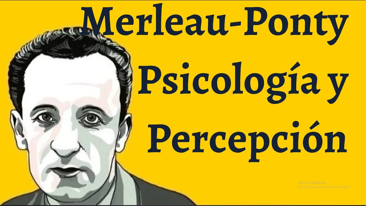 Ponty; Percepción y Representación