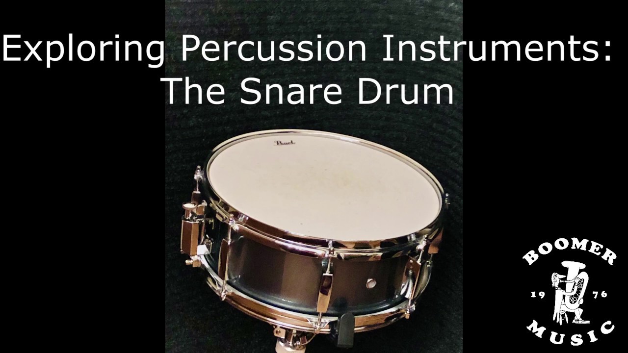 Exploring Percussion Instruments The Snare Drum YouTube