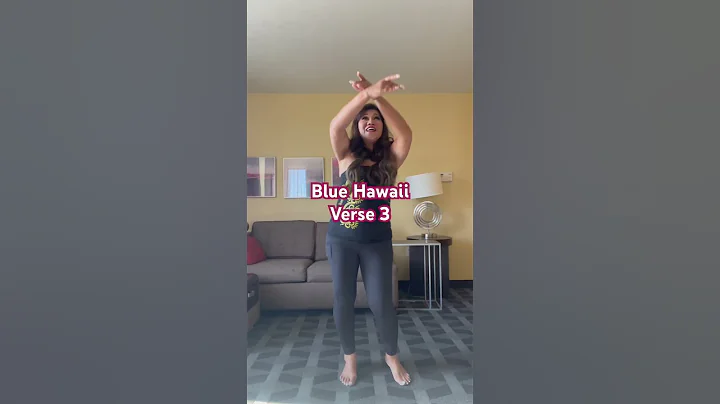 Learn to hula : Blue Hawaii , verse 3