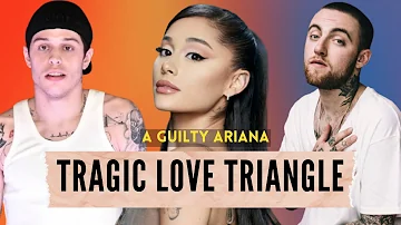 Ariana Grande, Mac Miller and Pete Davidson: TRAGIC LOVE TRIANGLE