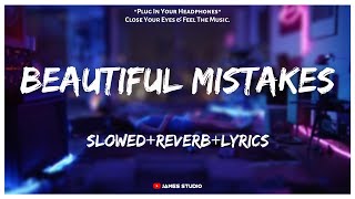 Maroon 5 - Beautiful Mistakes [Slowed+Reverb+Lyrics] || Lo-fi Song