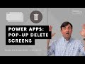 Power Apps: Pop-Up Screens For Deleting Records [Power Platform Series - Ep. 10]